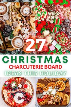 christmas food is displayed on the table with text overlay that reads, 27 christmas charcuterie board ideas this holiday