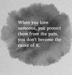 Protect His Heart Quotes, Protect Her Heart Quote, I Wouldn’t Do That To You, Protecting My Heart Quotes, Tattoos Outdoors, Betrayal Quotes, Animals Design, Architecture Quotes, Quotes Art