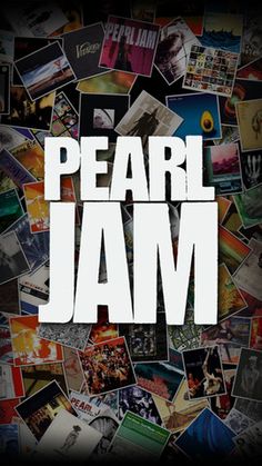 the word pearl jam surrounded by many pictures