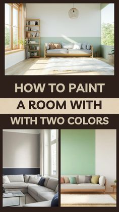 how to paint a room with two colors in the living room, dining room and bedroom