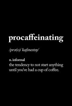 the words procafeinating are written in black and white on a black background