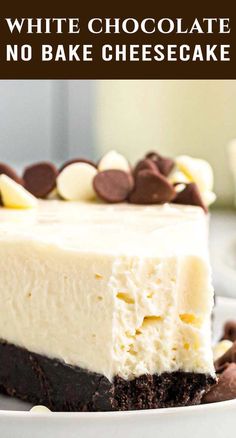 a white chocolate cake with no bake cheesecake