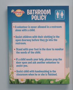 a bathroom policy sign hanging on the wall above a toilet stall door in a children's restroom