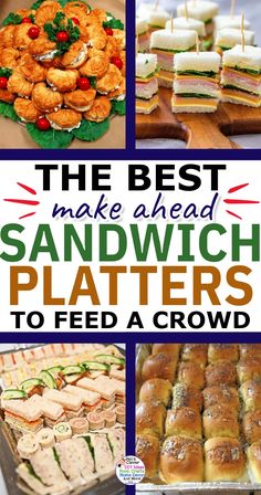 the best make ahead sandwich platters to feed a crowd at your next party or gathering