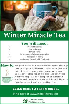 a poster with the words, winter miracle tea you will need