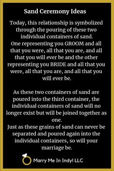 a poem written in black and gold with the words sand ceremony ideas, today this relationship is symbolized through the pouring of the two