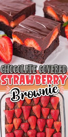 chocolate covered strawberry brownie with strawberries on the side and text overlay reading chocolate covered strawberry brownie