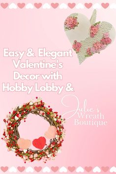 a valentine's day card with a wreath and two heart shaped decorations on it