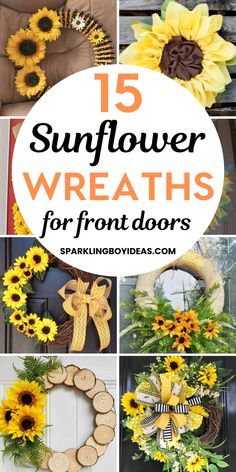 sunflower wreaths for front doors with text overlay that reads 15 sunflower wreaths for front doors