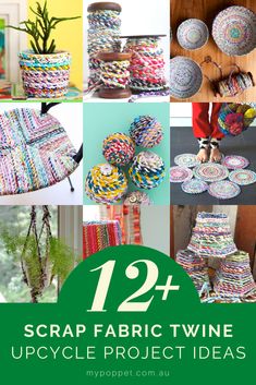 twelve different crafts that are made with fabric and yarn, including baskets, vases, pots