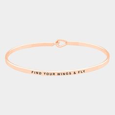 "Find Your Wings & Fly Bracelet * Diameter : 2 1/2\" * Width : 1/8\" * Lead, Nickel & Cadmium Safe" Inspirational Engraved Bangle Bracelets, Inspirational Engraved Bangle Bracelet, Adjustable Rose Gold Bracelets As Best Friend Gift, Adjustable Rose Gold Bracelet For Best Friend, Meaningful Hand Stamped Bangle Jewelry, Adjustable Rose Gold Bracelets For Best Friend Gift, Inspirational Bangle Bracelets For Personalized Gifts, Meaningful Adjustable Bangle Bracelet, Meaningful Friendship Bangle Bracelets