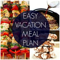 an easy vacation meal plan with meat and veggies on skewers