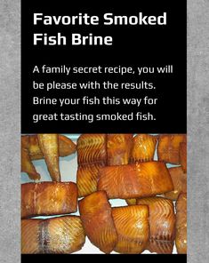 a poster with some fish on it that says favorite smoked fish brine