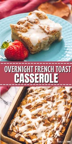 overnight french toast casserole with fresh strawberries on the side and topped with icing