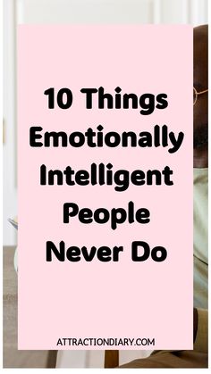 Text on a pink background: "10 Things Emotionally Intelligent People Never Do".