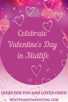 valentine's day in midlife with the words, celebrate valentine's day in mid