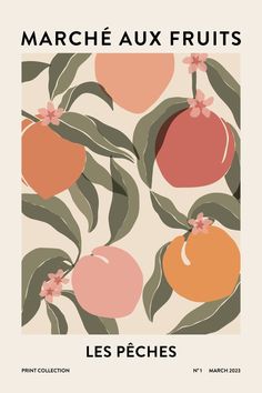 a poster with oranges and green leaves on it's back cover, which reads marche aux fruits