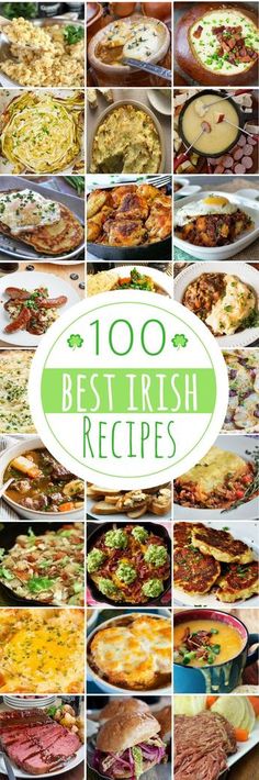 a collage of different dishes with the words'100 best irish recipes '