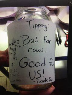 a jar with writing on it that says tippy bad for cows good for us thank you