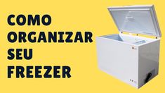 a freezer with the words como organizar seu freezer