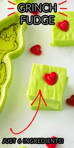 the grinch fudge is made with green jello and red gummy hearts