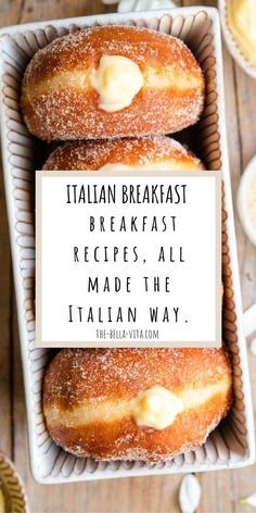 three doughnuts sitting on top of each other in a pan with the words italian breakfast