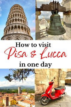 a collage of pictures with the words how to visit pisa and luca in one day