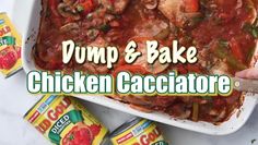 dump and bake chicken cacciator in a casserole dish