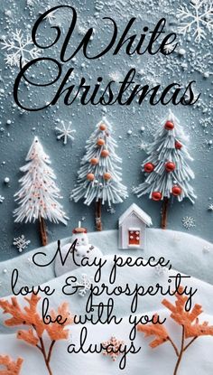 a christmas card with trees and snow in the background, says white christmas may peace love prosperity be with you always