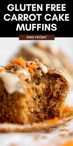 a close up of a muffin on a plate with the title text overlay reads gluten free carrot cake muffins easy recipe