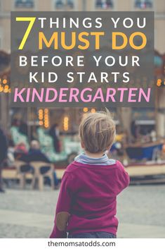 a little boy standing in front of a building with the words 7 things you must do before