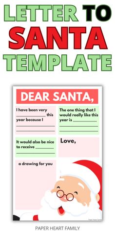 the santa letter to santa template is shown in red and green, with text that reads dear santa