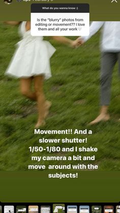 two people holding hands and walking in the grass with text above them that reads movement and a slow shutter