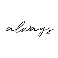 the word alwayss written in cursive handwriting