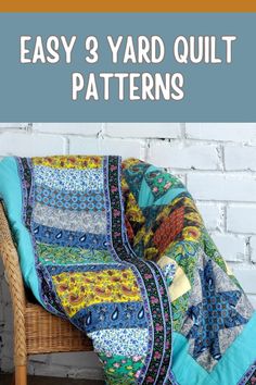 an easy 3 - yard quilt pattern on a chair with text overlay that reads easy 3 yard quilt patterns