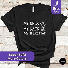 a t - shirt that says, my neck is back and it's like that