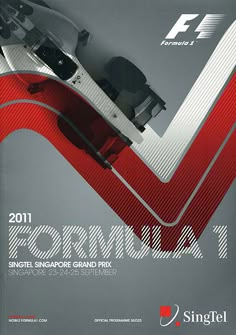 an advertisement for the 2011 formula international singapore grand prix, featuring a racing car in red and white