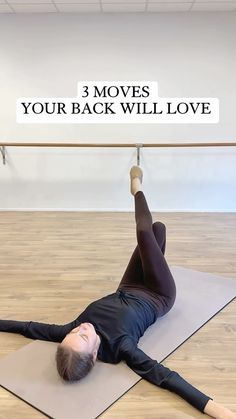 a man laying on top of a yoga mat with the words 3 moves your back will love