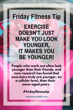 a pink kettle with the words friday fitness tip exercise doesn't just make you look younger it makes you be younger