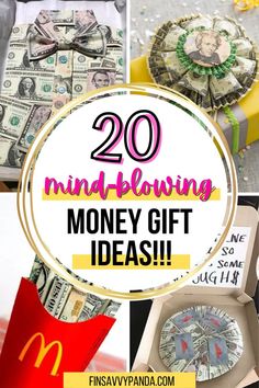 the words, 20 mind blowing money gift ideas