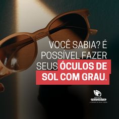 a pair of sunglasses with the words voce sabia? e possivel fazer seus oculos de sol com grau