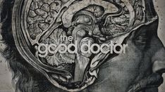 the good doctor movie poster with an image of a man's head and brain