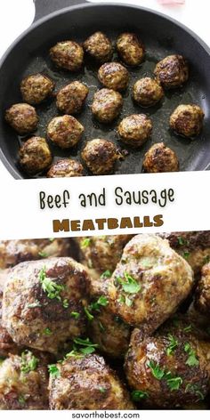 beef and sausage meatballs in a cast iron skillet with text overlay that says beef and sausage meatballs