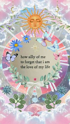 the sun and butterflies are on top of a circular frame with words written in it