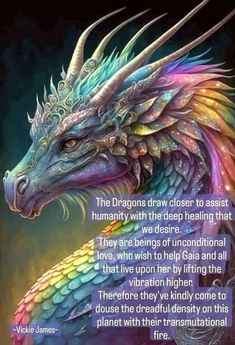 a colorful dragon with an inspirational quote on it's back side that says, the dragon