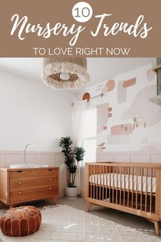 a baby's room with the words nursery trend to love right now