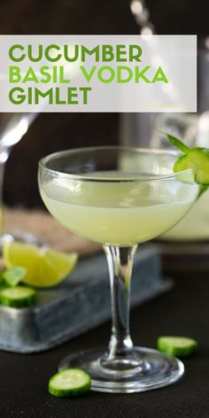 Vodka Gimlet Recipe, Cucumber Gimlet, Vodka Gimlet, Cucumber Basil, Gimlet Recipe, Cocktail Vodka, Cucumber Vodka, Spring Cocktails Recipes, Gimlet