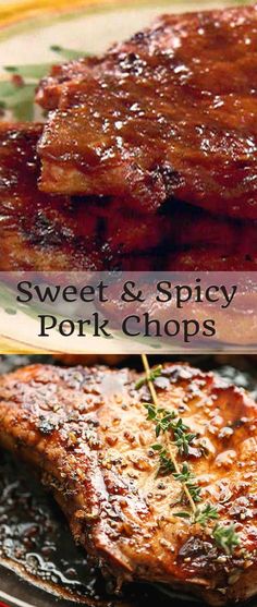 two steaks on a plate with the words sweet & spicy pork chops