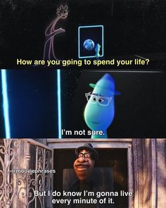 an animated movie scene with the words, how are you going to spend your life?