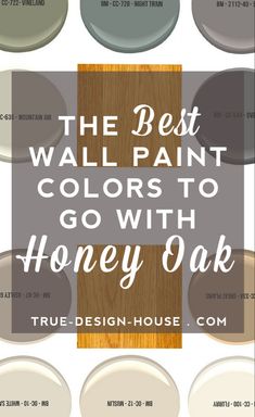 the best wall paint colors to go with honey oak